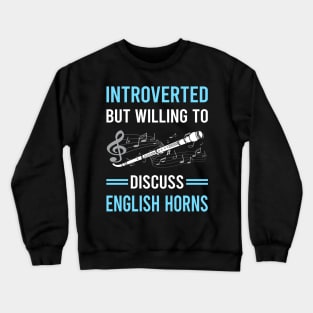 Introverted English Horn Cor Anglais Crewneck Sweatshirt